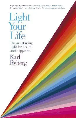 Karl Ryberg - Light Your Life, Häftad. Tillgänglighet: Lägg i varukorg