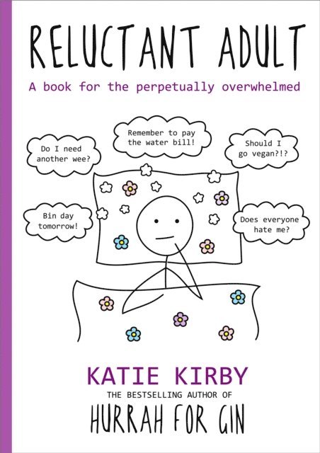 Katie Kirby - Hurrah for Gin: Reluctant Adult, E-bok