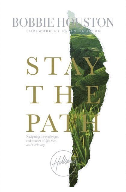 Bobbie Houston - Stay the Path, E-bok