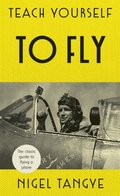 Teach Yourself to Fly