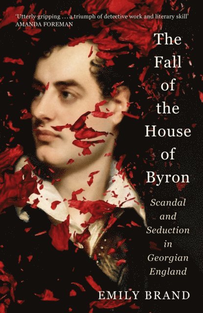 Emily Brand - Fall of the House of Byron, E-bok