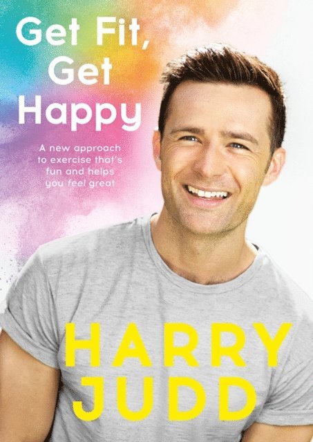 Harry Judd - Get Fit, Get Happy, E-bok