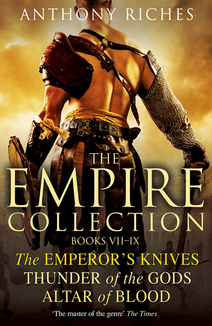 Anthony Riches - Empire Collection Volume III, E-bok