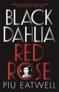 Black Dahlia, Red Rose