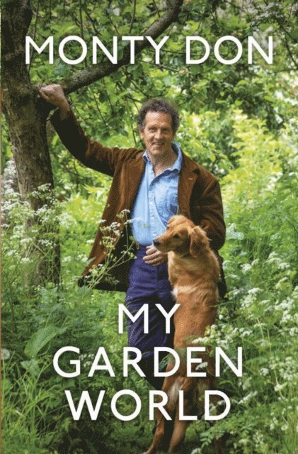 Monty Don - My Garden World, E-bok