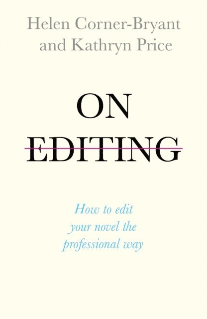 Kathryn Price, Helen Corner-Bryant - On Editing, E-bok. Tillgänglighet: Lägg i varukorg