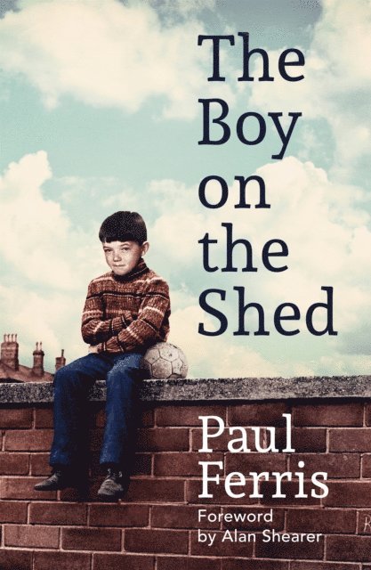 Paul Ferris - Boy on the Shed, E-bok. Tillgänglighet: Lägg i varukorg