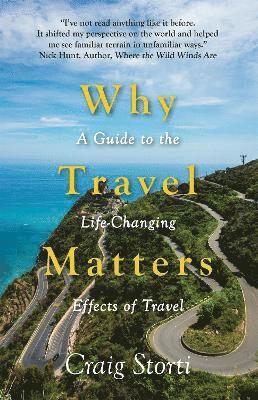 Craig Storti - Why Travel Matters, Inbunden. Tillgänglighet: Lägg i varukorg