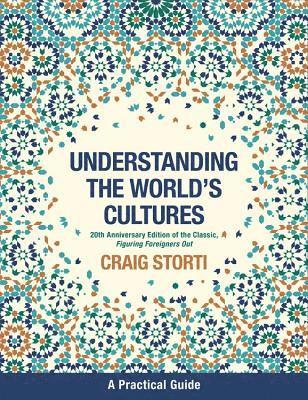 Craig Storti - Understanding the World's Cultures, Häftad. Tillgänglighet: Tillfälligt slut