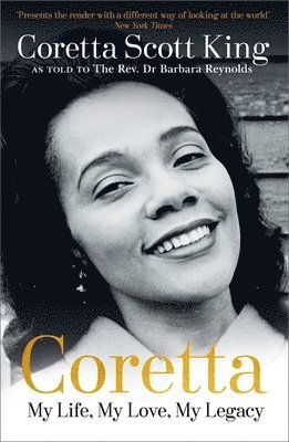 Coretta Scott King, Rev. Dr. Barbara Reynolds - Coretta: My Life, My Love, My Legacy, Häftad