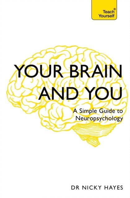 Nicky Hayes - Your Brain and You, E-bok