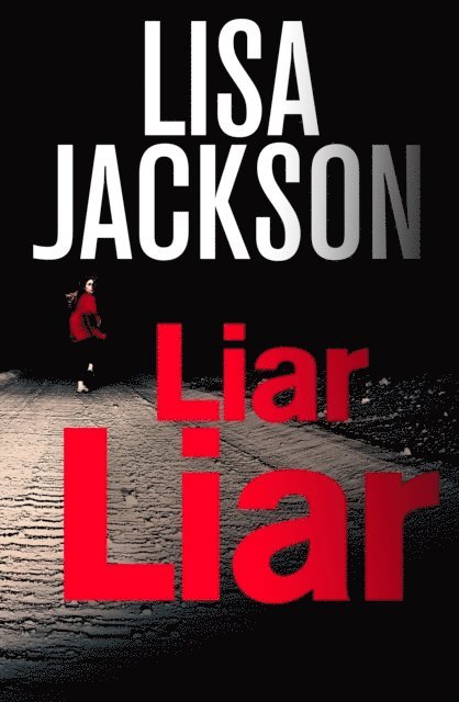 Lisa Jackson - Liar, Liar, E-bok