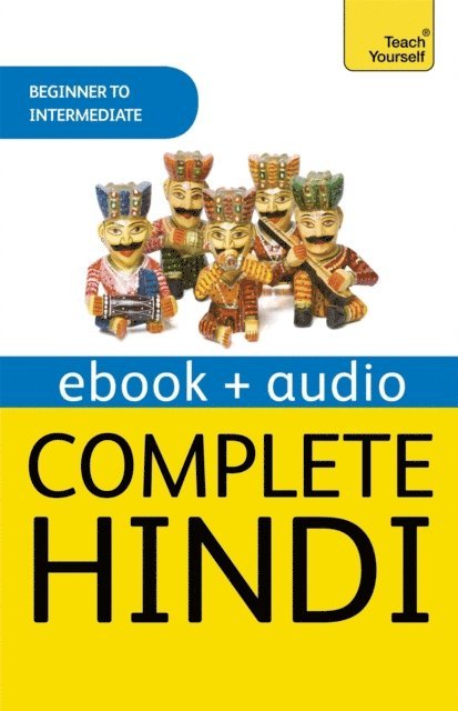 Dr Rupert Snell, Simon Weightman - Complete Hindi Beginner to Intermediate Course, E-bok