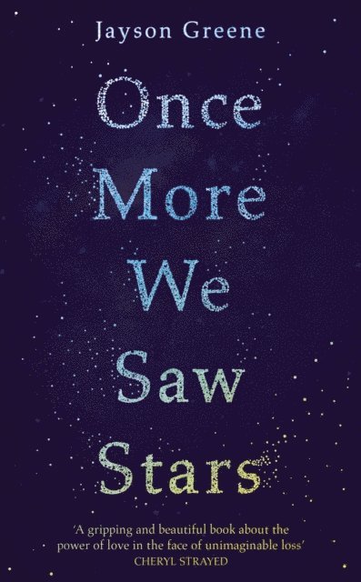 Jayson Greene - Once More We Saw Stars, E-bok