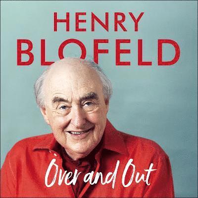 Henry Blofeld - Over and Out: My Innings of a Lifetime with Test Match Special, CD-bok. Tillgänglighet: Tillfälligt slut