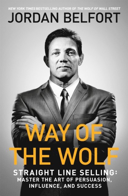 Jordan Belfort - Way of the Wolf, E-bok