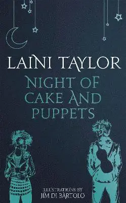 Laini Taylor - Night of Cake and Puppets, Inbunden