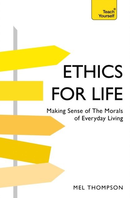 Mel Thompson - Ethics for Life, E-bok