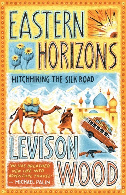 Levison Wood - Eastern Horizons, E-bok