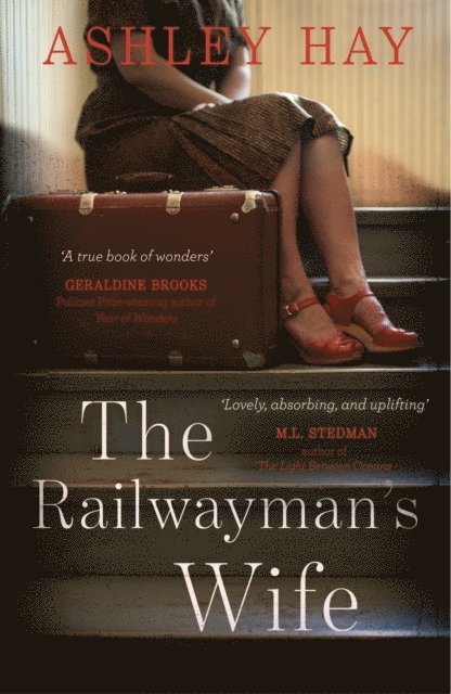 Ashley Hay - Railwayman's Wife, E-bok