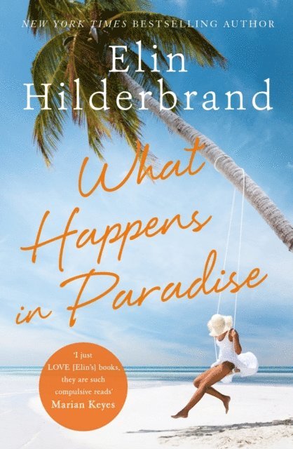 Elin Hilderbrand - What Happens in Paradise, E-bok