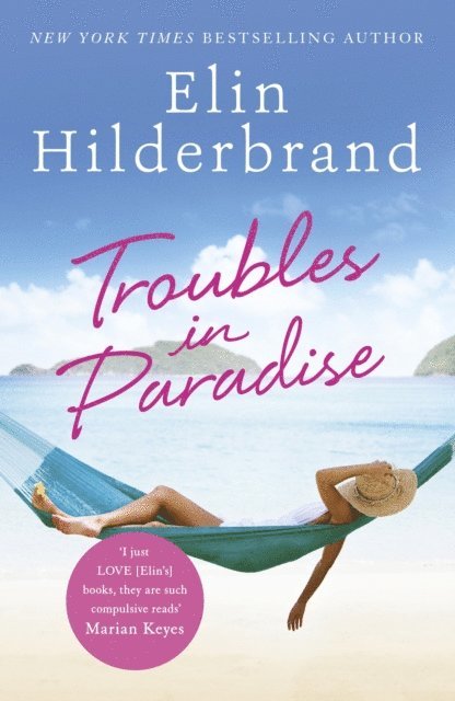 Elin Hilderbrand - Troubles in Paradise, E-bok