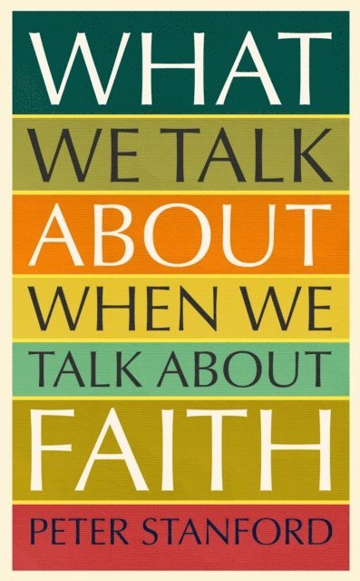 Peter Stanford - What We Talk about when We Talk about Faith, E-bok. Tillgänglighet: Lägg i varukorg