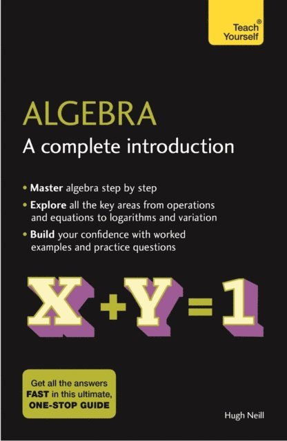 Hugh Neill - Algebra: A Complete Introduction, E-bok