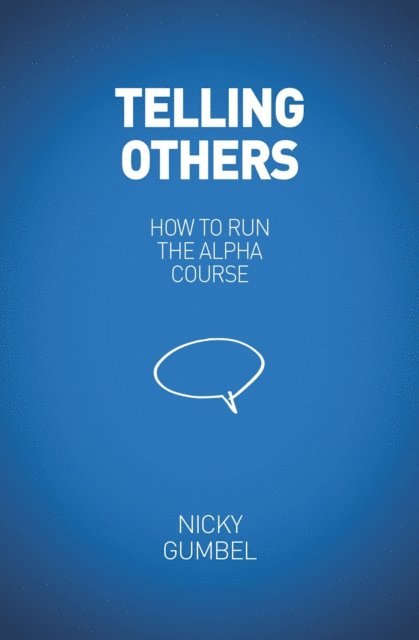 Nicky Gumbel - Telling Others, E-bok