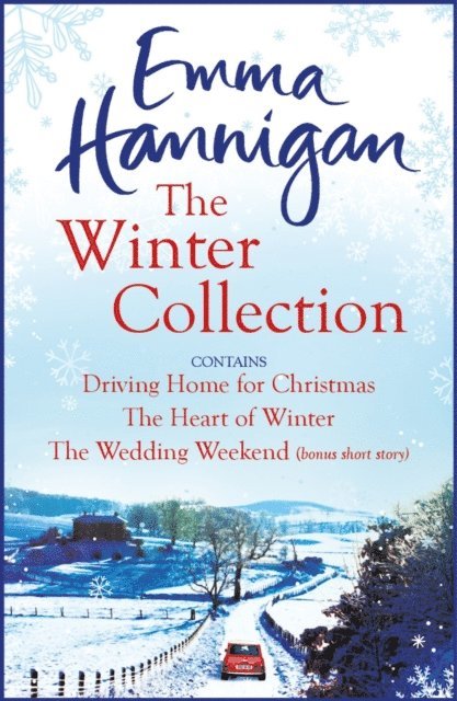 Emma Hannigan - Winter Collection: Driving Home for Christmas, The Heart of Winter, The Wedding Weekend, E-bok. Tillgänglighet: Lägg i varukorg