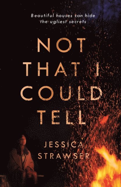 Jessica Strawser - Not That I Could Tell, E-bok