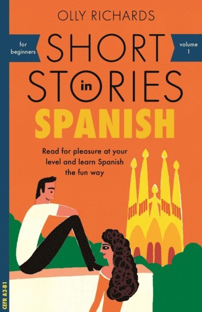 Olly Richards - Short Stories in Spanish for Beginners, E-bok