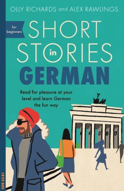 Alex Rawlings, Olly Richards - Short Stories in German for Beginners, E-bok