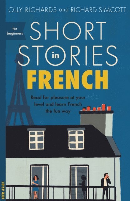 Richard Simcott, Olly Richards - Short Stories in French for Beginners, E-bok