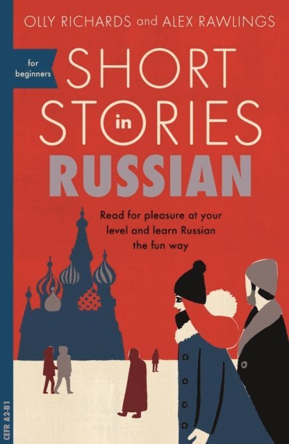 Alex Rawlings, Olly Richards - Short Stories in Russian for Beginners, E-bok