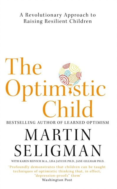 Martin Seligman - Optimistic Child, E-bok