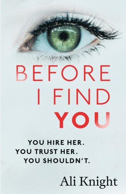 Ali Knight - Before I Find You, E-bok