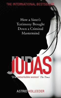 Astrid Holleeder - Judas, Häftad