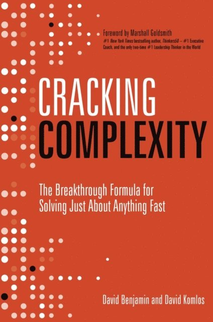 David Benjamin, David Komlos - Cracking Complexity, E-bok