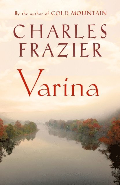 Charles Frazier - Varina, E-bok