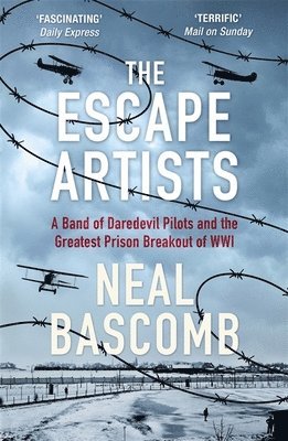 Neal Bascomb - The Escape Artists, Häftad