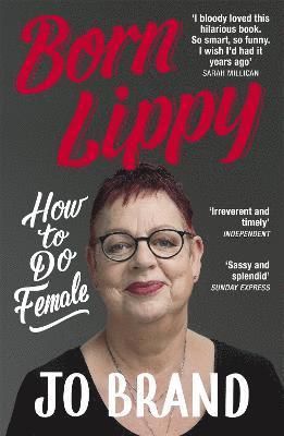 Jo Brand - Born Lippy, Häftad. Tillgänglighet: Lägg i varukorg