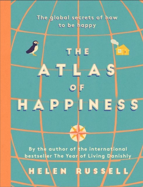 Helen Russell - Atlas of Happiness, E-bok