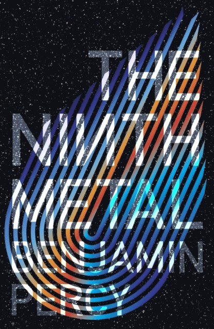 Benjamin Percy - Ninth Metal, E-bok