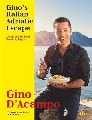 Gino D'Acampo - Gino's Italian Adriatic Escape, Inbunden. Tillgänglighet: Lägg i varukorg