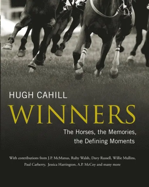 Winners: The horses, the memories, the defining moments