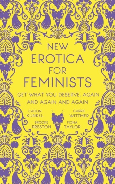 Carrie Wittmer, Fiona Taylor, Brooke Preston, Caitlin Kunkel - New Erotica for Feminists, E-bok. Tillgänglighet: Lägg i varukorg