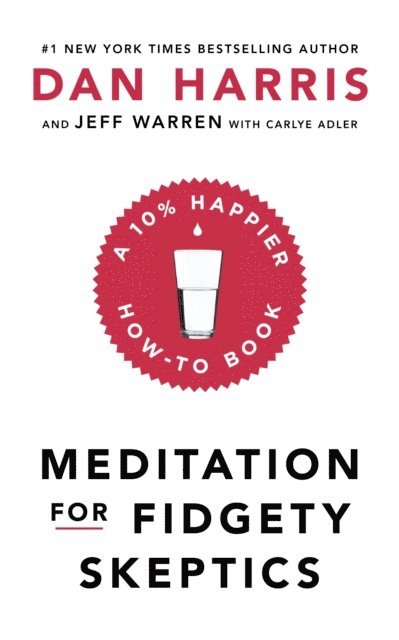 Dan Harris - Meditation For Fidgety Skeptics, E-bok. Tillgänglighet: Lägg i varukorg