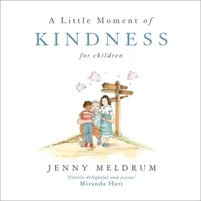 Jenny Meldrum - Little Moment of Kindness for Children, Inbunden. Tillgänglighet: Lägg i varukorg