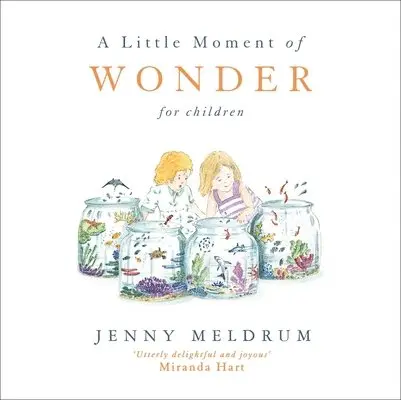 Jenny Meldrum - Little Moment of Wonder for Children, Inbunden. Tillgänglighet: Lägg i varukorg